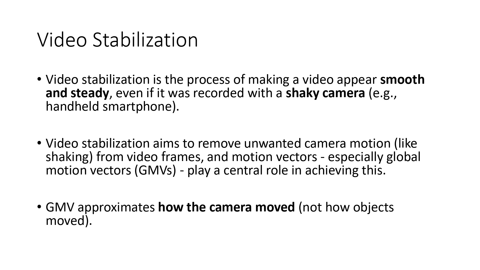 Video Stabilization